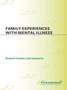 Family Experiences with Mental Illness